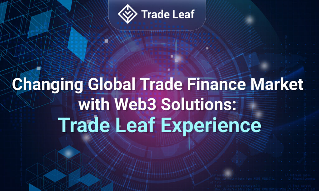 Trade Leaf, an innovative blockchain-based trade finance startup, announced a strategic partnership with Asia Pacific Investment Bank Ltd.