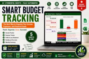 Smart Budget Tracking: The Best Way to Organize Your Income, Expenses, and Financial Goals